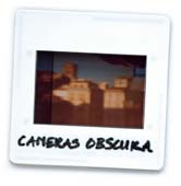Cameras Obscura